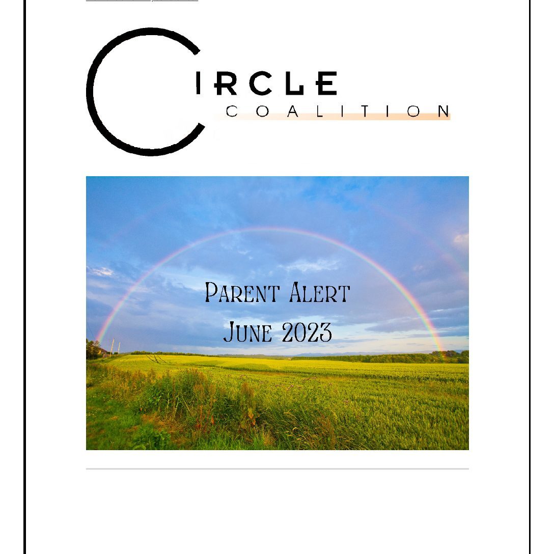 CIRCLE Parent Alert –  June 2023