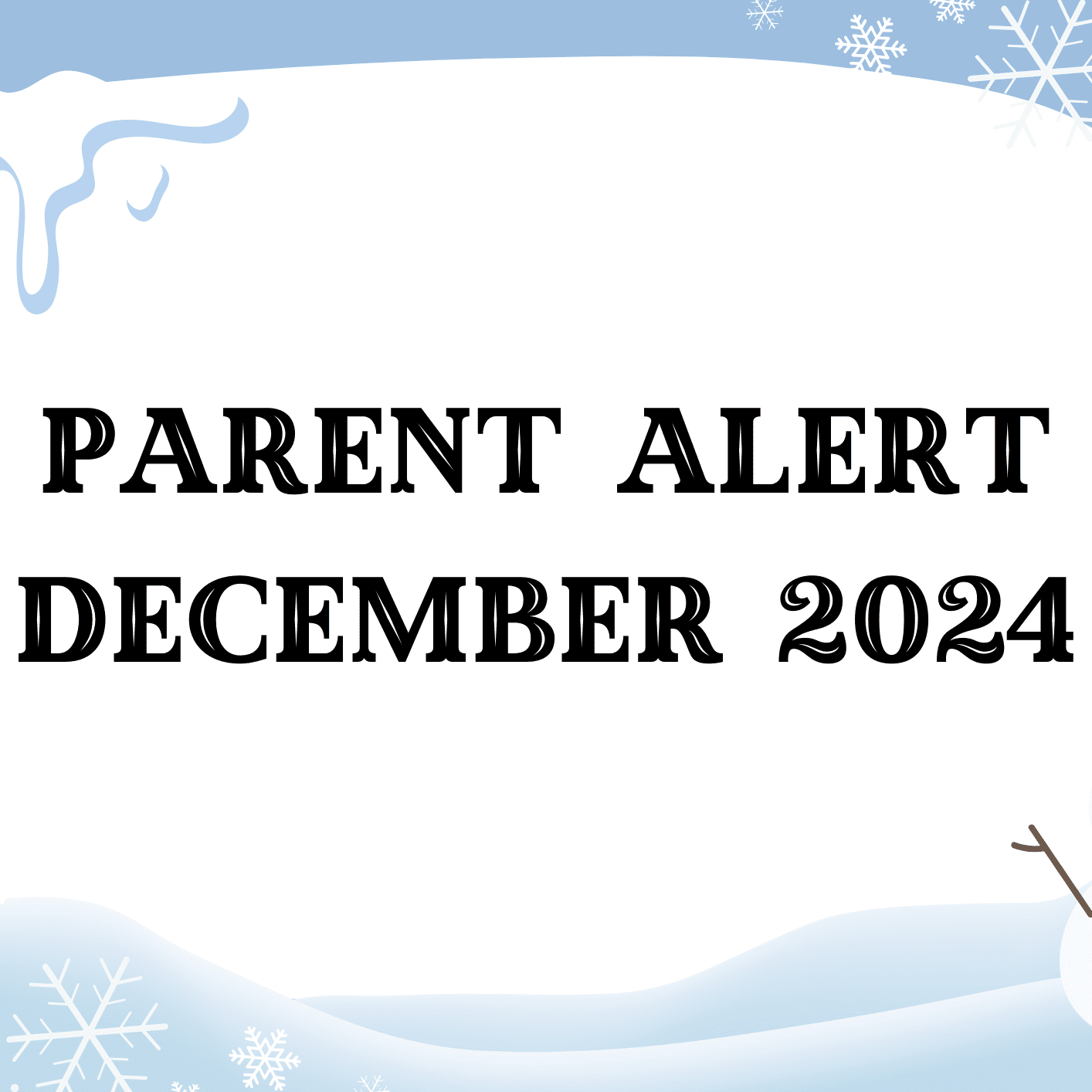 Parent Alert Cover Photo 2024.12